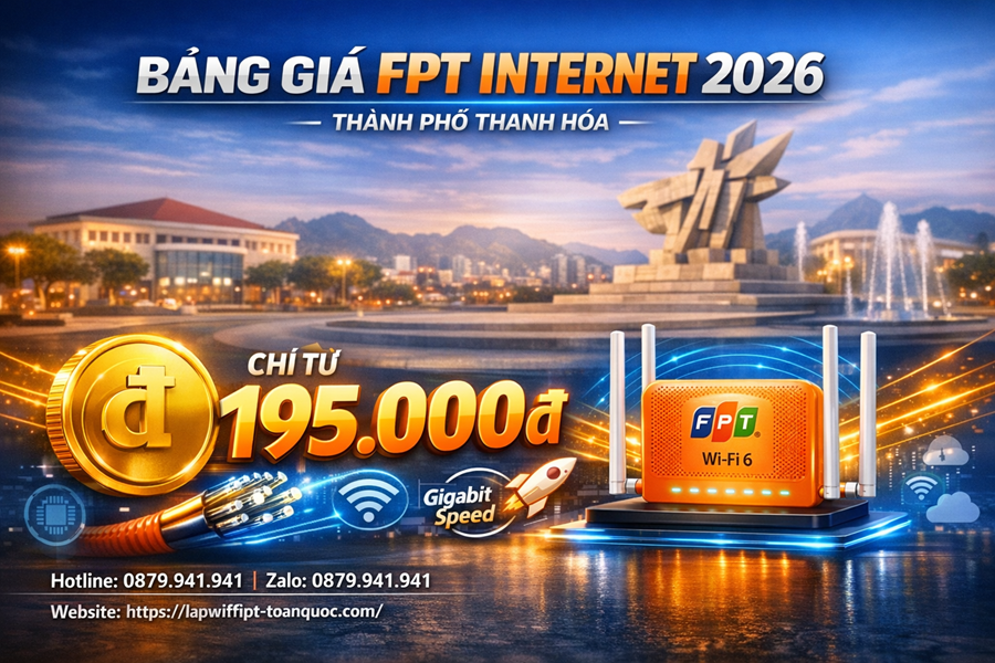 Cap-nhat-bang-gia-mang-fpt-thanh-hoa-moi-nhat-2026
