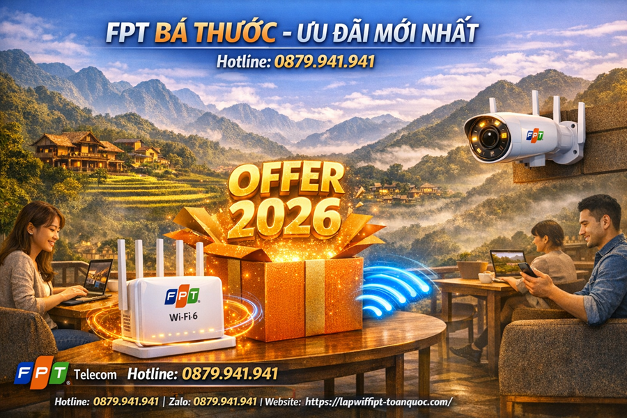 Fpt-ba-thuoc-uu-dai-moi-lap-mang-tha-ga-qua-tang-cuc-khung